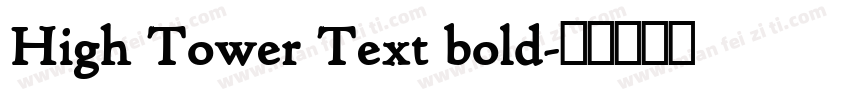 High Tower Text bold字体转换